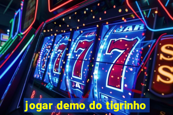 jogar demo do tigrinho